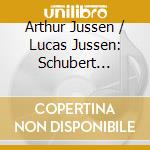 Arthur Jussen / Lucas Jussen: Schubert Impromptus (2 Cd) cd musicale di Jussen, Lucas & Arthur