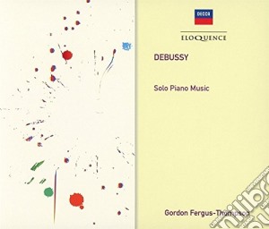 Claude Debussy - Solo Piano Music (4 Cd) cd musicale di Gordon Fergus Thompson