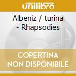 Albeniz / turina - Rhapsodies cd