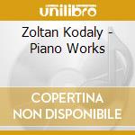 Zoltan Kodaly - Piano Works cd