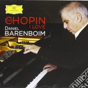 Daniel Barenboim: The Chopin I Love (2 Cd) cd musicale di Barenboim