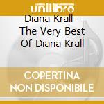 Diana Krall - The Very Best Of Diana Krall cd musicale di Diana Krall