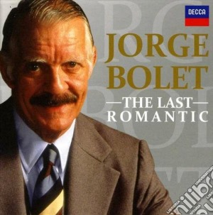 Jorge Bolet - The Last Romantic (9 Cd) cd musicale di Bolet