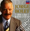 Jorge Bolet - The Last Romantic (9 Cd) cd