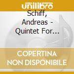 Schiff, Andreas - Quintet For Piano And Winds/Quartets cd musicale di Schiff, Andreas
