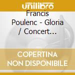 Francis Poulenc - Gloria / Concert Champetre cd