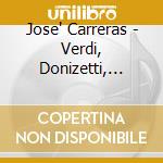 Jose' Carreras - Verdi, Donizetti, Rossini cd musicale di Jose' Carreras