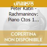Peter Katin - Rachmaninov: Piano Ctos 1 & 2 cd