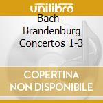Bach - Brandenburg Concertos 1-3 cd