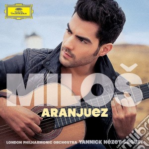 Milos Karadaglic: Aranjuez cd musicale di Milos