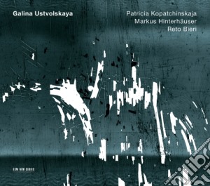 Ustvolskaya Galina - Sonata Per Violino, Trio, Duet- Kopatchinskaja PatriciaVl cd musicale di Ustvolskaya Galina