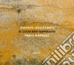 Gustavo Leguizamon - El Cuchi Bien Temperado