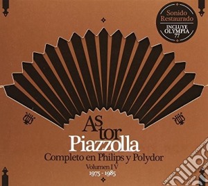 Astor Piazzolla - Astor Piazzolla Completo En Philips Y Polydor Volumen IV 1975-1985 cd musicale di Astor Piazzolla