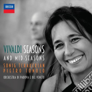 Antonio Vivaldi - Seasons And Mid-seasons cd musicale di Tchakerian/tonolo