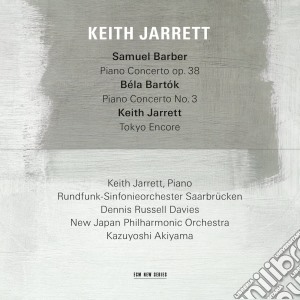 Samuel Barber / Bela Bartok / Keith Jarrett - Piano Concerto, Op.38: Piano Concerto No.3: Tokyo Encore cd musicale di Keith Jarrett