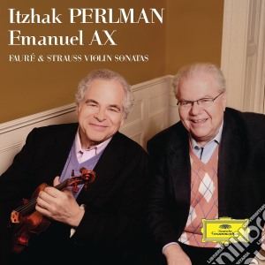 Gabriel Faure' / Richard Strauss - Violin Sonatas cd musicale di Perlman/ax