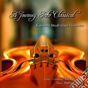 Razvan Stoica - A Journey Into Classical cd musicale di Razvan Stoica