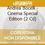 Andrea Bocelli - Cinema Special Edition (2 Cd) cd