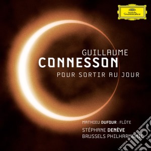 Guillaume Connesson - Pour Sortir Au Jour cd musicale di Connesson, Guillaume