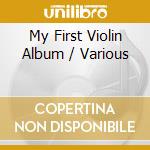 My First Violin Album / Various cd