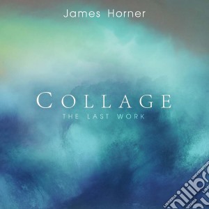 James Horner - Collage - The Last Work cd musicale di Horner