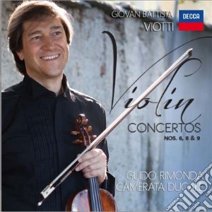 Giovanni Battista Viotti - Violin Concertos Nos.6,8 & 9 cd musicale di Rimonda/cd