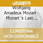 Wolfgang Amadeus Mozart - Mozart 's Last Symphony No. 39,40 & 41 cd musicale di Wolfgang Amadeus Mozart