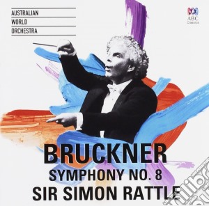 Anton Bruckner - Symphony No.8 (2 Cd) cd musicale di Australian World Orchestra / R