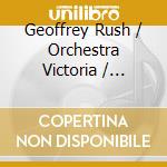 Geoffrey Rush / Orchestra Victoria / Nicolette Fraillon - The Nutcracker - With Narration By Geoffrey Rush cd