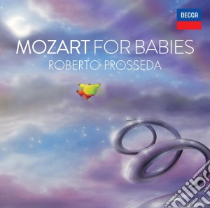 Wolfgang Amadeus Mozart - For Babies cd musicale di Prosseda