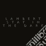 Lambert - Stay In The Dark cd
