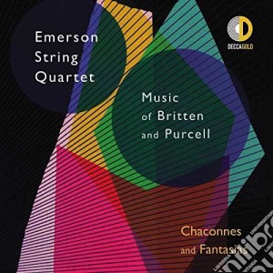 Emerson String Quartet: Music Of Britten and Purcell - Chaconnes And Fantasias cd musicale di Quartetto Emerson