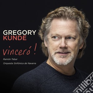 Gregory Kunde - Vincero' cd musicale di Gregory Kunde