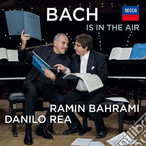 Johann Sebastian Bach - Bach Is In The Air cd musicale di Bahrami/rea