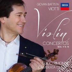 Giovanni Battista Viotti - Violin Concertos 17 & 18 cd musicale di Rimonda/cd