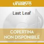 Last Leaf cd musicale di Miscellanee