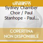 Sydney Chamber Choir / Paul Stanhope - Paul Stanhope - Lux Aeterna cd musicale di Sydney Chamber Choir / Paul Stanhope