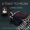 Lorina Gore / Tasmanian Symphony Orchestra - A Toast To Melba cd