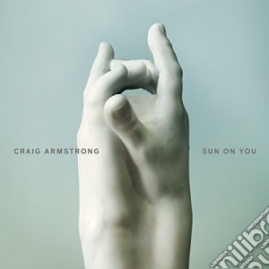 Craig Armstrong - Sun On You cd musicale di Craig Armstrong