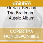 Greta / Benaud Trio Bradman - Aussie Album