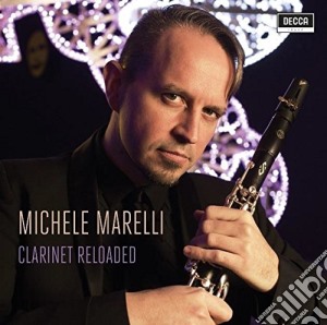 Marelli - Clarinet Reloaded cd musicale di Michele Marelli