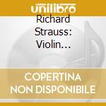 Richard Strauss: Violin Concerto / Don Quixote cd musicale di Abc Music Oz