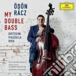 Odon Racz: My Double Bass - Bottesini, Piazzolla, Rota cd