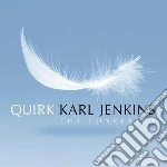 Karl Jenkins - Quirk cd