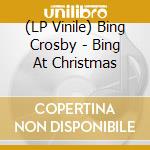 (LP Vinile) Bing Crosby - Bing At Christmas vinile