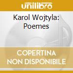 Karol Wojtyla: Poemes cd musicale