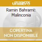 Ramin Bahrami: Malinconia cd musicale