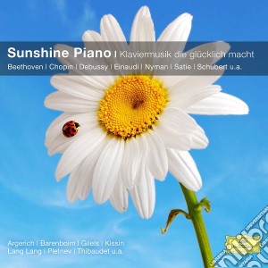 Sunshine Piano: Beethoven, Chopin, Debussy, Einaudi, Nyman, Satie, Schubert.. cd musicale di V/C