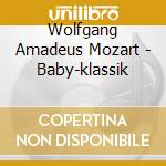 Wolfgang Amadeus Mozart - Baby-klassik cd