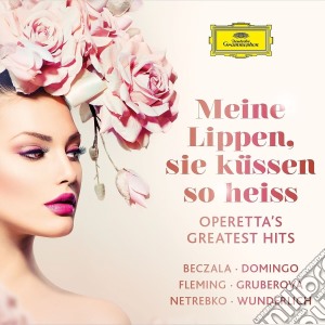 Meine Lippen Sie Kussen So Heiss Operetta Greatest Hits (2 Cd) cd musicale di Artisti Vari